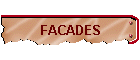 FACADES